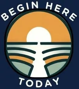 Begin Here Today